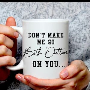 Beth Dutton coffee mug